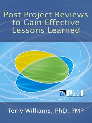 cover image of Post-Project Reviews to Gain Effective Lessons Learned